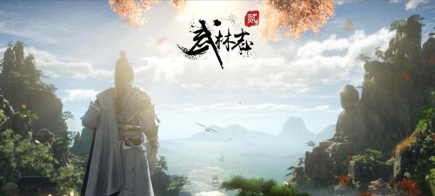 经典武侠手游《从文字到江湖》的传说（以武侠江湖为舞台，演绎经典故事）